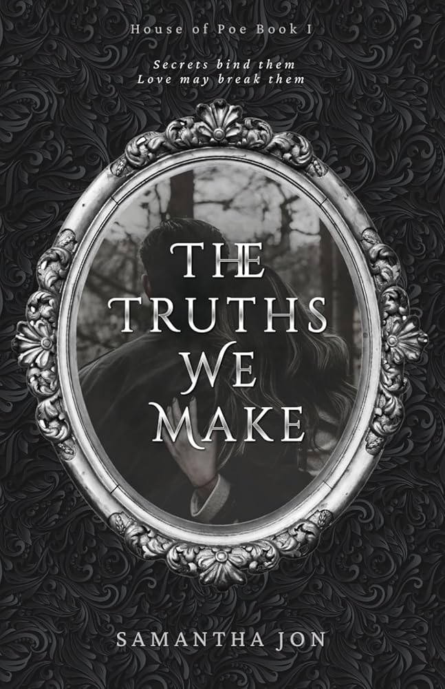 The Truths We Make: House of Poe I cover image