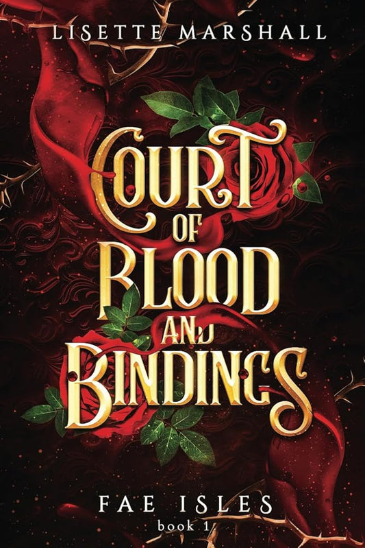 Court of Blood and Bindings: A Steamy Fae Fantasy Romance: 1 cover image